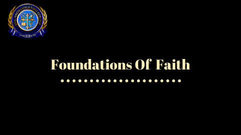 FOUNDATIONS OF FAITH